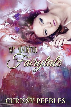 [The Enchanted Castle 02] • My Haunted Fairytale - Book 2 (The Enchanted Castle Series)